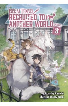 Isekai Tensei: Recruited to Another World: Omnibus 3 (Light Novel) -