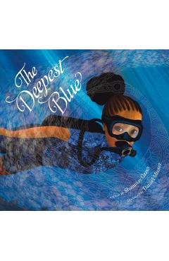 The Deepest Blue - Shauntay Grant
