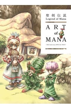 Legend of Mana: The Art of Mana--30th Anniversary Edition -