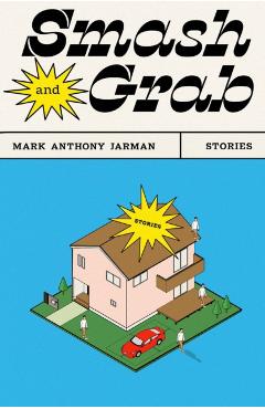 Smash & Grab - Mark Anthony Jarman - Imagine 1