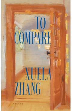 To Compare - Xuela Zhang