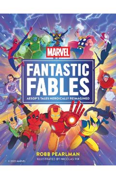 Marvel Fantastic Fables: Aesop's Tales Heroically Reimagined