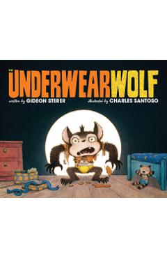 The Underwearwolf - Gideon Sterer