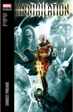 Annihilation Modern Era Epic Collection: Conquest Prologue - Dan Abnett
