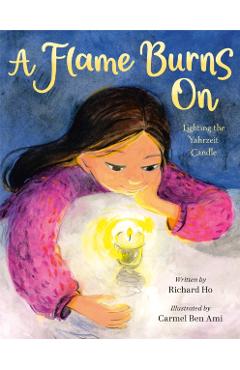 A Flame Burns on: Lighting the Yahrzeit Candle - Richard Ho