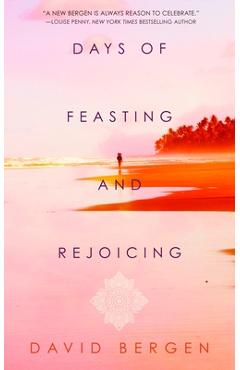 Days of Feasting and Rejoicing - David Bergen