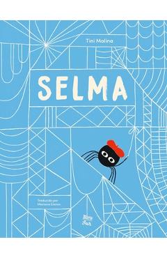 Selma-La Historia de Una Araña Estelar: (Spanish Edition) - Tini Malina