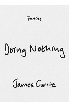 Doing Nothing - James Currie