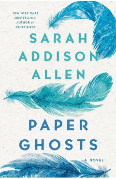 Paper Ghosts - Sarah Addison Allen - Imagine 1