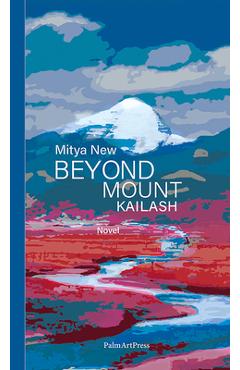 Beyond Mount Kailash - Mitya New