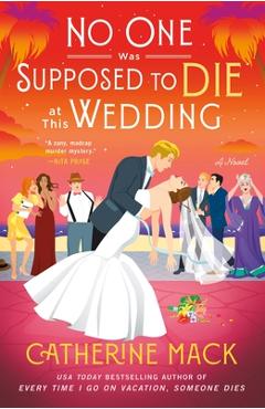 No One Was Supposed to Die at This Wedding - Catherine Mack