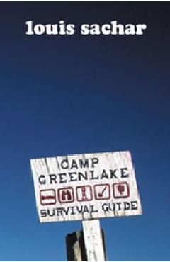 Stanley Yelnats Survival Guide to Camp Green Lake - Louis Sachar