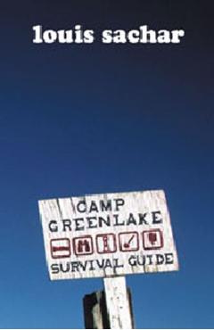 Stanley Yelnats Survival Guide to Camp Green Lake - Louis Sachar