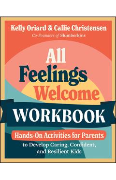 All Feelings Welcome Workbook - Kelly Oriard