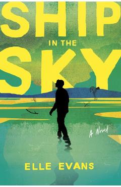 Ship in the Sky - Elle Evans