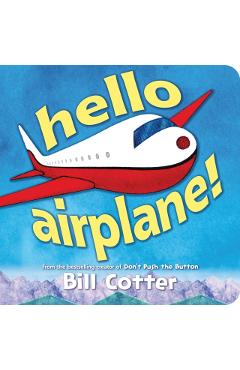 Hello, Airplane! - Bill Cotter