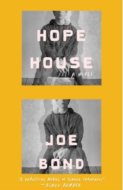 Hope House - Joe Bond