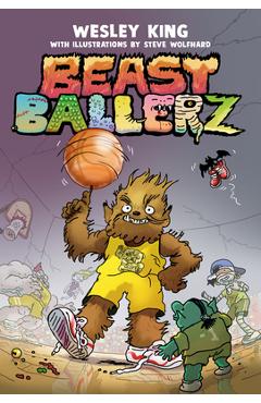 Beast Ballerz #1 - Wesley King