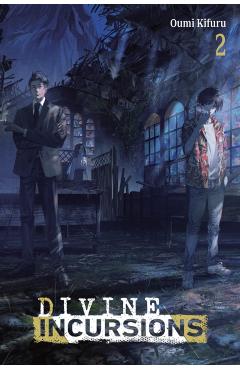 Divine Incursions, Vol. 2 (Light Novel) - Oumi Kifuru