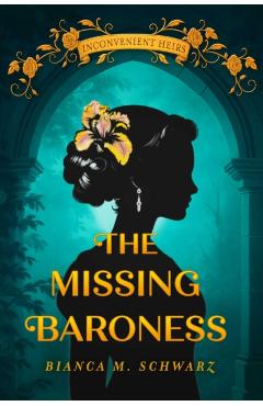 The Missing Baroness - Bianca M. Schwarz - Imagine 1