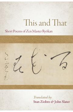 This and That: Selected Short Poems of Zen Master Ryokan -