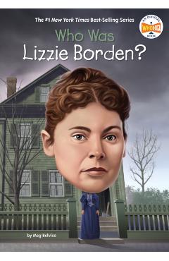 Who Was Lizzie Borden? - Meg Belviso
