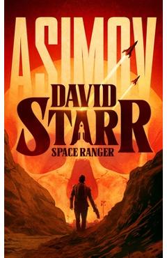 David Starr, Space Ranger - Isaac Asimov