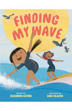 Finding My Wave - Alexandra Katona