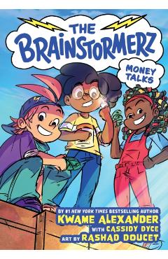 The Brainstormerz: Money Talks (a Graphic Novel) - Kwame Alexander