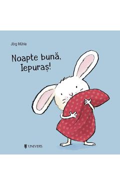 Noapte buna, Iepuras! - Jorg Muhle