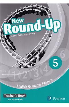 English Grammar Practice. New Round-Up - Level 5 - Teacher's Book - Virginia Evans, Jenny Dooley - PEARSON English Grammar Practice. New Round-Up - Level 5 - Teacher's Book - Virginia Evans, Jenny Dooley - PEARSON