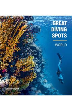 Great Diving Spots - World - Anthony Leydet