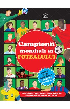 Campionii mondiali ai fotbalului. Carte cu abtibilduri - DIDACTICA PUBLISHING HOUSE Campionii mondiali ai fotbalului. Carte cu abtibilduri - DIDACTICA PUBLISHING HOUSE