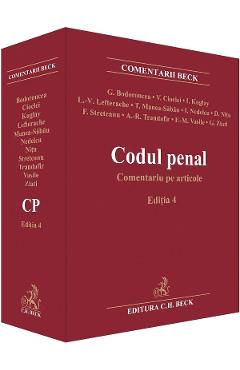 Codul penal. Comentariu pe articole Ed.4 - Georgina Bodoroncea, Valerian Cioclei, Irina Kuglay - C.H. BECK Codul penal. Comentariu pe articole Ed.4 - Georgina Bodoroncea, Valerian Cioclei, Irina Kuglay - C.H. BECK