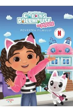 Gabby's Dollhouse. Povestea filmului - LITERA Gabby's Dollhouse. Povestea filmului - LITERA
