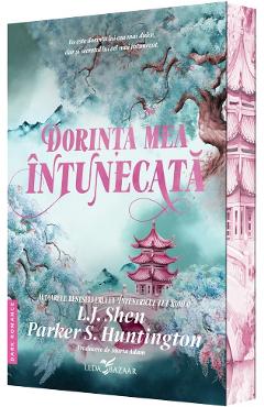 Dorinta mea intunecata - Parker S. Huntington, L.J. Shen - LEDA Dorinta mea intunecata - Parker S. Huntington, L.J. Shen - LEDA
