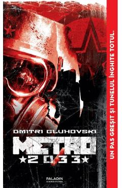 Metro 2033 - Dmitri A. Gluhovski - PALADIN Metro 2033 - Dmitri A. Gluhovski - PALADIN