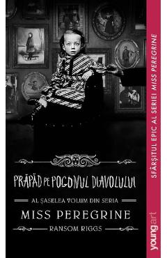 Miss Peregrine Vol.6: Prapad pe Pogonul Diavolului