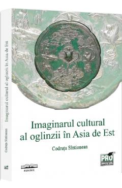 Imaginarul cultural al oglinzii in Asia de Est - Codruta Sintionean