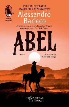Abel - Alessandro Baricco - HUMANITAS Abel - Alessandro Baricco - HUMANITAS