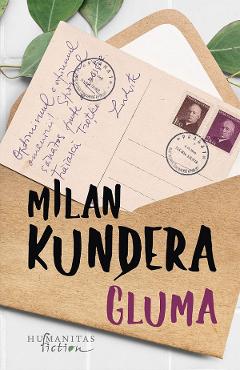 Gluma - Milan Kundera - HUMANITAS Gluma - Milan Kundera - HUMANITAS