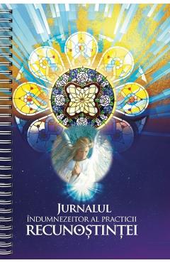 Jurnalul indumnezeitor al practicii recunostintei