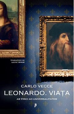 Leonardo. Viata. Ab Vinci ad universalitatem