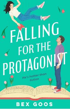 Falling for the Protagonist - Bex Goos