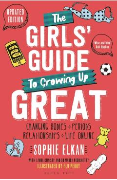 Girls' Guide to Growing Up Great 2nd edition - Sophie Elkan