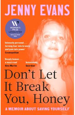 Don't Let it Break You, Honey - Jenny Evans