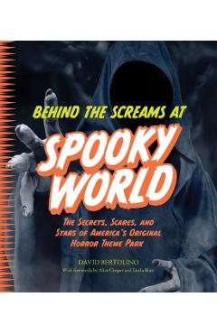 Behind the Screams at Spookyworld - David Bertolino