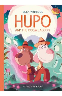 Hupo and the Doom Lagoon - Billy Partridge