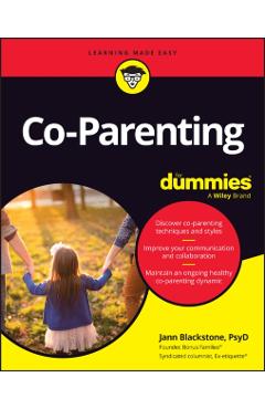 Co-Parenting for Dummies - Jann Blackstone