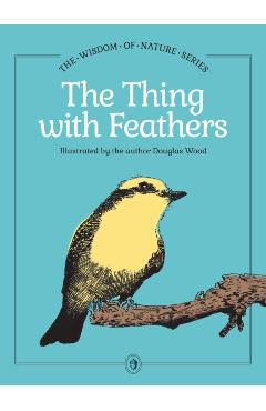 The Thing with Feathers - Douglas Wood